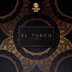 Kibacs - El Turco (Original Mix) FREE DOWNLOAD