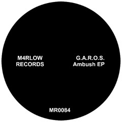 PREMIERE: MR0084 - G.A.R.O.S. - Ambush (Original Mix).