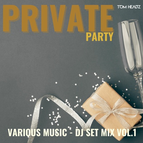 Private Party Mix Vol.1