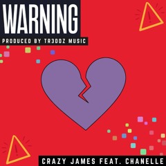 Warning - Crazy James feat. Channelle
