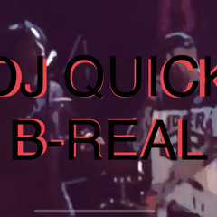 DJ QUICK & B-REAL (FANDANGO REMIX)