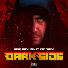 Dark Side (feat. King Gordy)