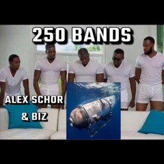 250 Bands ft. Biz (Submarine Diss Pt. 2)