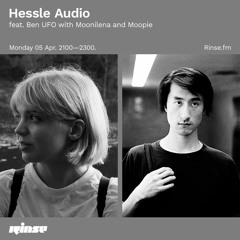 Hessle Audio feat. Ben UFO with Moonilena and Moopie - 05 April 2021