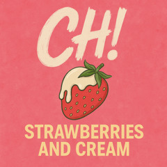 Strawberries and Cream
