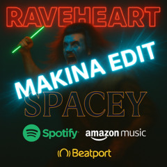 B/Raveheart (Makina Edit)