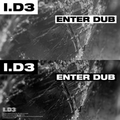 Enter (I.D3 Dub) [FREE DL]