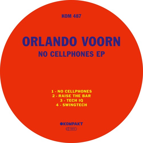 Orlando Voorn / No Cellphones EP Orlando Voorn / No Cellphones EP