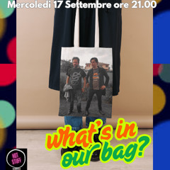 #154: Hot Stuff: WHAT'S IN OUR BAG? - 17.09.2025