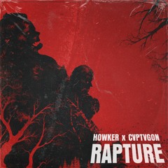 Howker x Cvptvgon - Rapture