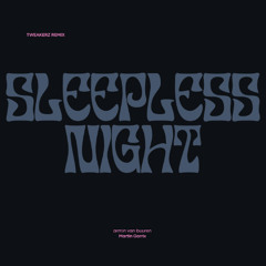 Martin Garrix & Armin van Buuren feat. Libby – Sleepless Nights (Tweakerz Bootleg)