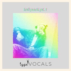 Lofi Type Vocals (Acapella) - No No More
