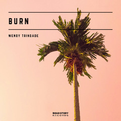 Wendy Trindade - Burn