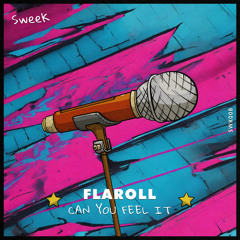 Flaroll - Can You Feel It