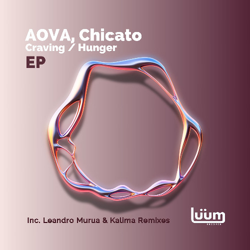 AOVA, Chicato - Hunger (Kalima Remix) [Luum Records]