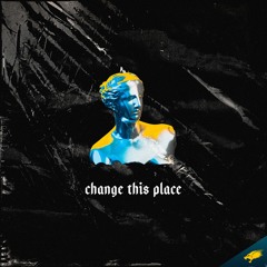 Vertile - Change This Place