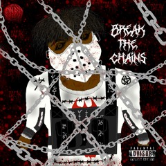 BreakTheChains (Prod. DIKLORDEFENIL)