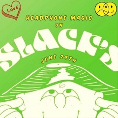Headphone Magic - Hot Summer Soul Mix (Slack's 24/06/22)