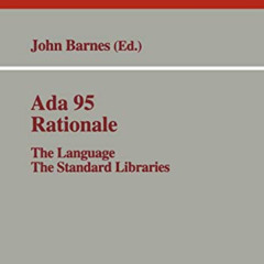 View KINDLE 💌 Ada 95 Rationale: The Language - The Standard Libraries (Lecture Notes