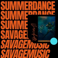 SUMMER DANCE - Savage Music