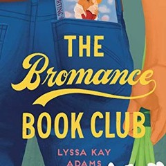 [PDF] Download The Bromance Book Club BY Lyssa Kay Adams (Author)