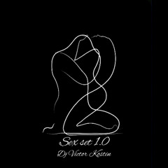 Sex set 1.0 - Dj Victor Kostin