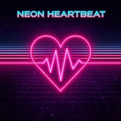 Neon Heartbeat (Alternate Version)