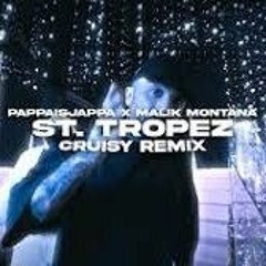 Pappaisjappa x Malik Montana - St. Tropez (Cruisy Remix)