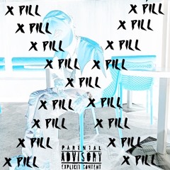 X PILL