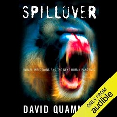 [Read] EPUB 📋 Spillover by  David Quammen,Jonathan Yen,Audible Studios EPUB KINDLE P