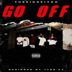 TheKidSkitzo Go Off