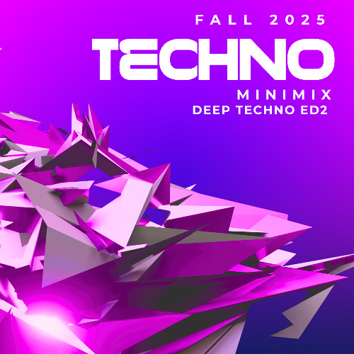 FALL 2025 TECHNO - DEEP TECHNO ED 2