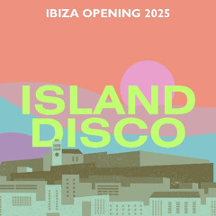 HM Isalnd Disco Ibiza Opening 2025