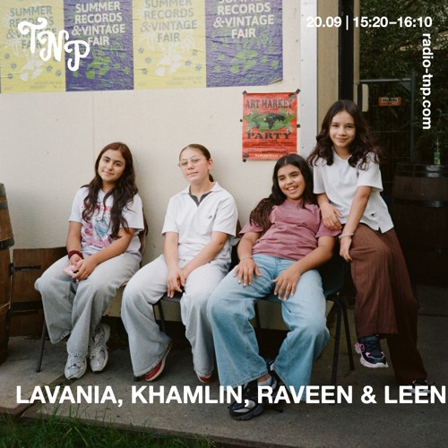 Lavania, Khamlin, Raveen & Leen