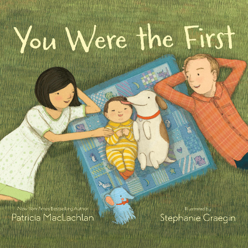 You Were the First By Patricia MacLachlan, Read By Christina Moore