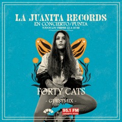 La Juanita Records en Concierto Punta, Forty Cats