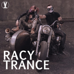 Racy Trance ( Trance - Psy - Hard Dance )