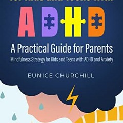 [Access] EBOOK EPUB KINDLE PDF Anxiety Relief Tools for Kids and Teens with ADHD: A Practical Guide