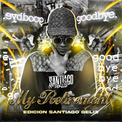 MY RETIREMENT-EDICIÓN (SANTIAGO GELIZ).mp3