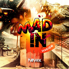 DJ Ninox - Mad In Session  #FULLY BAD 2