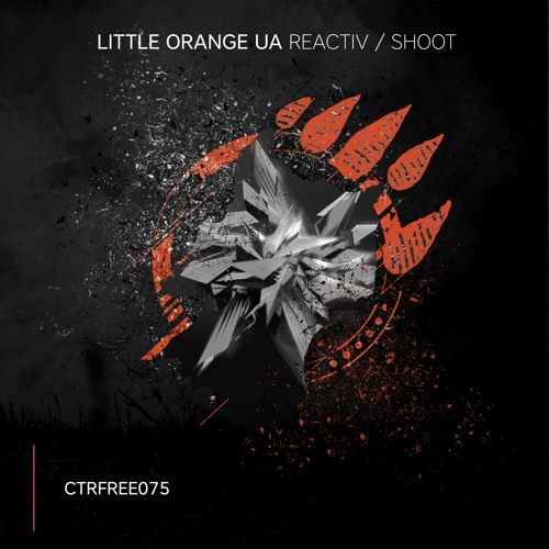 Little Orange UA - Reactiv / Shoot [CTRFREE075]