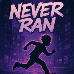 Never Ran (prod 925tn)