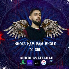 Bhole Bam Bam Bhole Ft Dj Srl