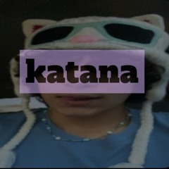 KATANA**🔪.        stabbin