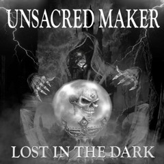DJ UNSACRED MAKER - LOST IN THE DARK (DEVILISH TRIO TYPE BEAT)