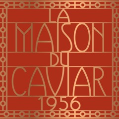 La Maison Du Caviar Select by Philippe Coste (March 2020)