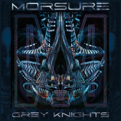 MORSURE - Grey Knights