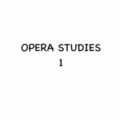 OPERA STUDIES 1