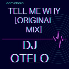 tell me why [original mix]
