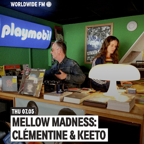 Stream WWFM - Mellow Madness: Clémentine & Keeto 07.05.26 by